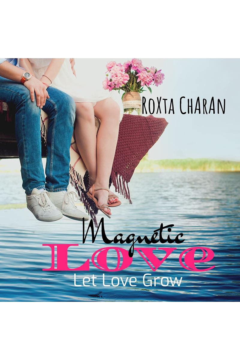 Magnetic Love : Let Love Grow