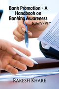 Bank Promotion  A Handbook on Banking Awareness : Scale IV, V and VI