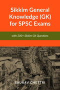 Sikkim General Knowledge (GK) for SPSC Exams: with 200+ Questions on Sikkim GK