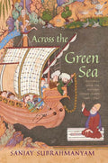 Across the Green Sea: Histories from the Western Indian Ocean 14401640
