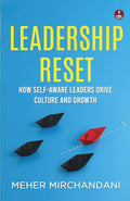 Leadership Reset: How SelfAware Leaders Drive Culture and Growth | A Practical Guide to Compassionate and Conscious Leadership