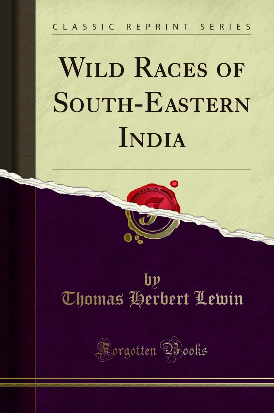 Wild Races Of SouthEastern India (Classic Reprint)