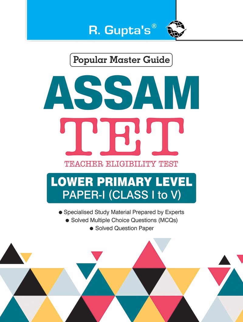 Assam TET: Lower Primary Level PaperI (for Class I to V) Exam Guide
