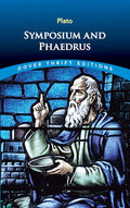 Symposium and Phaedrus (Dover Thrift Editions: Philosophy)