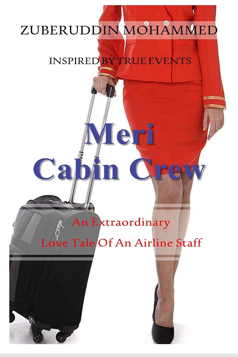Meri Cabin Crew : An Extraordinary Love Tale Of An Airline Staff