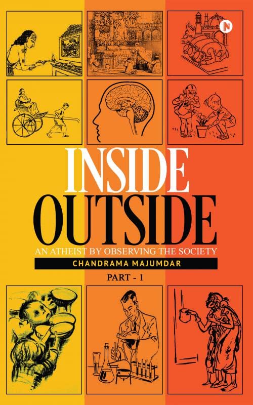Inside Outside (Part  1) : An Atheist by Observing the Society
