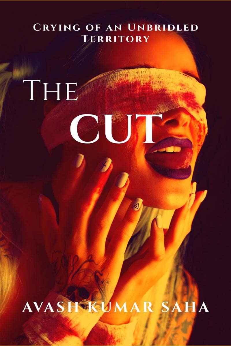 THE CUT: Crying of an Unbridled Territory
