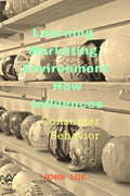 Learning Marketing Environment How Influences : Consumer Behavior
