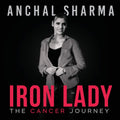 Iron Lady : The Cancer Journey