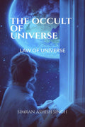 THE OCCULT OF UNIVERSE : Law Of Universe