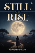 Still She Rise