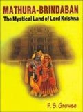 Mathura brindaban the Mystical Land Of Lord Krishna English(PB)