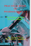 PRACTICAL BOOK OF PHARMACEUTICSI : M.PHARMA 1ST SEMESTER (AS PER PCI SYLLABUS)