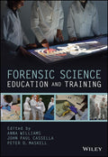 Forensic Science Education and Training: A Toolkit for Lecturers and Practitioner Trainers