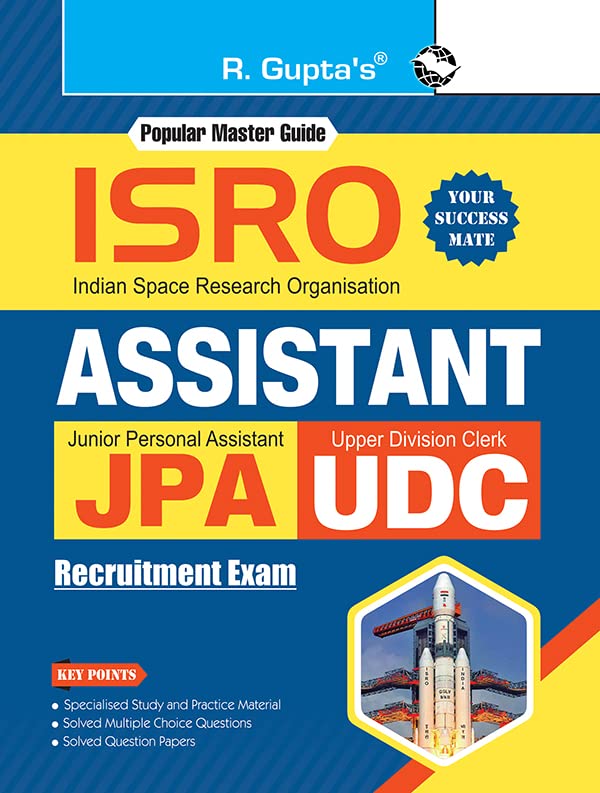 ISRO: Assistant, Jr. Personal Assistant and Upper Division Clerk Recruitment Exam Guide