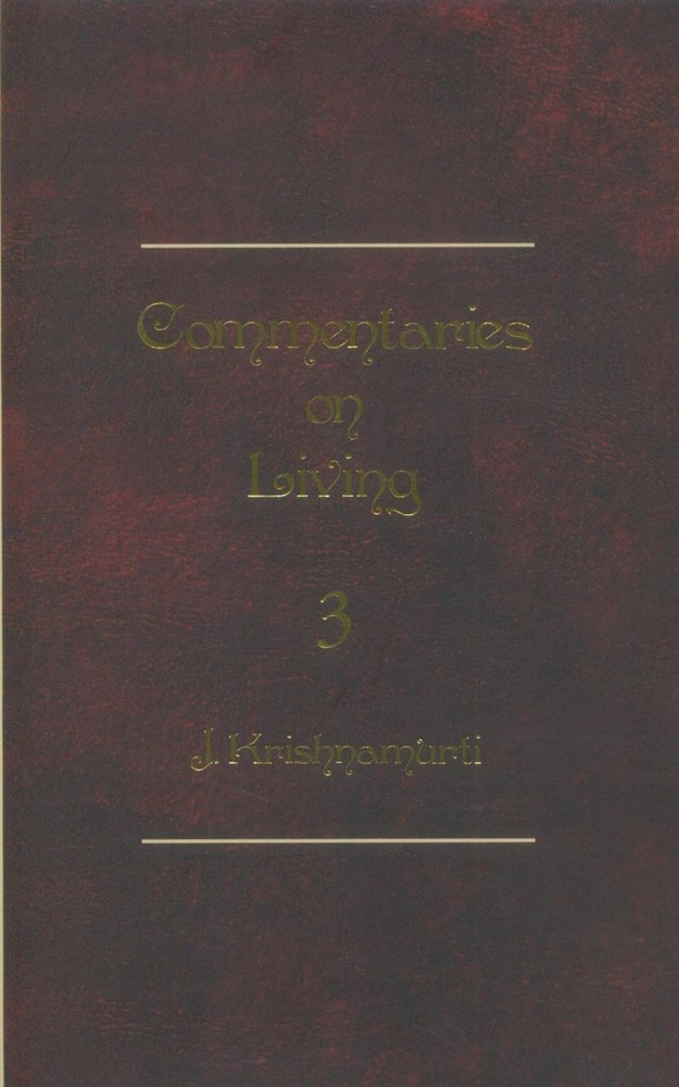 Commentaries On Living  Iii