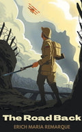 The Road Back: A Novel (All Quiet On The Western Front)