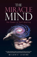 The Miracle Mind: The Power of Selfhealing