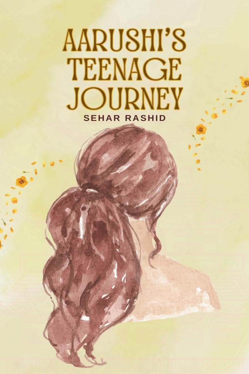 Aarushis teenage journey