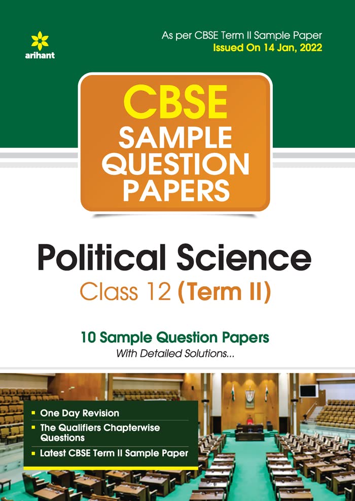 Arihant CBSE Term 2 Political Science Class 12 Sample Question Papers (As per CBSE Term 2 Sample Paper Issued on 14 Jan 2022) (O