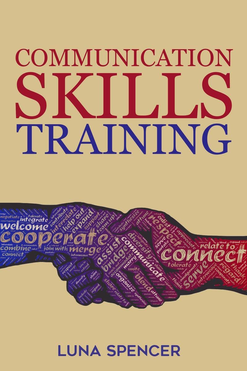 Communication Skills Training : Improve Your Presentation Skills, Public Speaking, Social Intelligence and Persuasion with This 