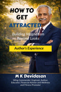How To Get Attracted: Building Magnetism Beyond Looks