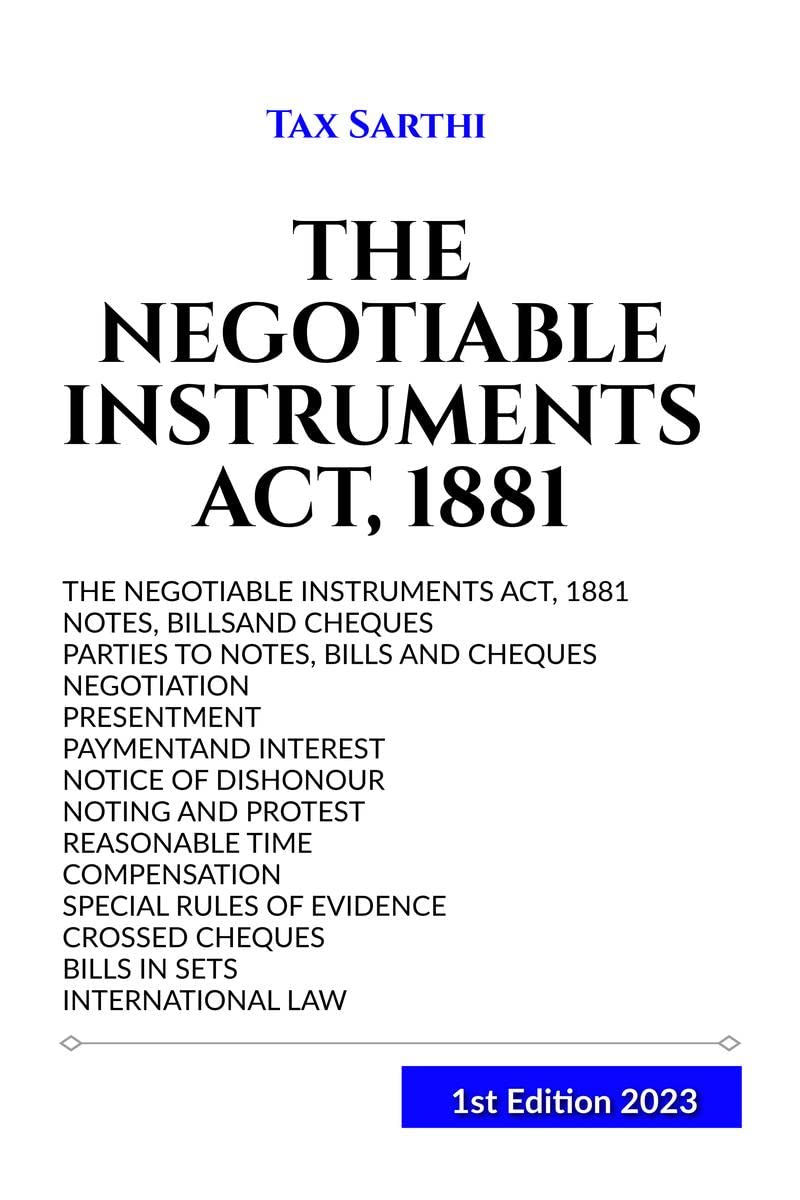 THE NEGOTIABLE INSTRUMENTS ACT, 1881 | 1st Edition 2023
