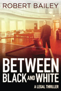 Between Black and White (McMurtrie and Drake Legal Thrillers, 2)