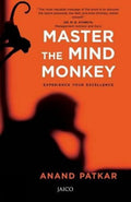 Master the Mind Monkey: Experience Your Excellence