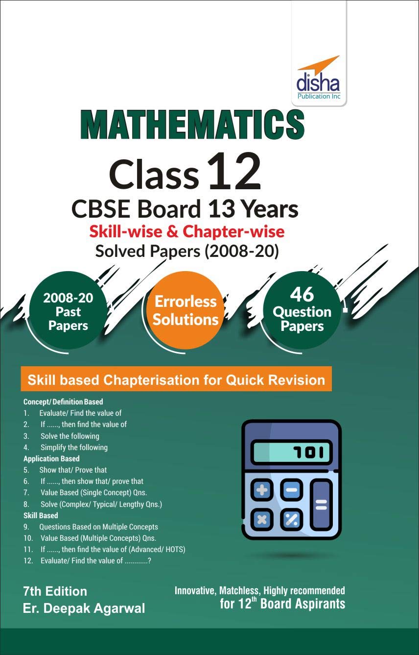 Mathematics Class 12 Cbse Board 13 Years SkillWise & ChapterWise Solved Papers (2008  20) 7Th Edition
