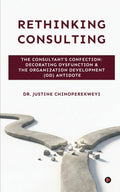 Rethinking Consulting: The Consultants Confection