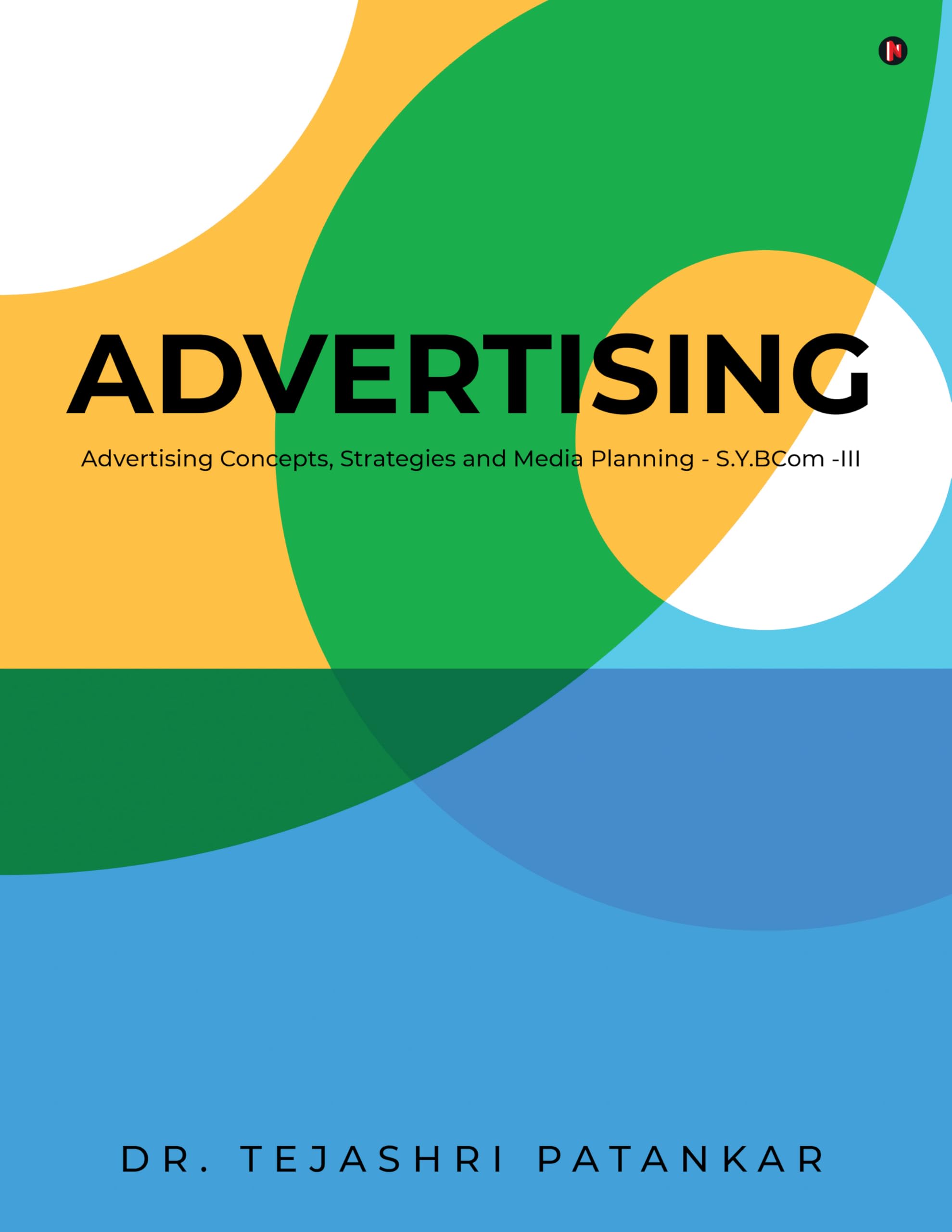 Advertising: Advertising Concepts, Strategies and Media Planning  S.Y.BCom III