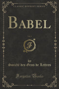 Babel, Vol. 1 (Classic Reprint)