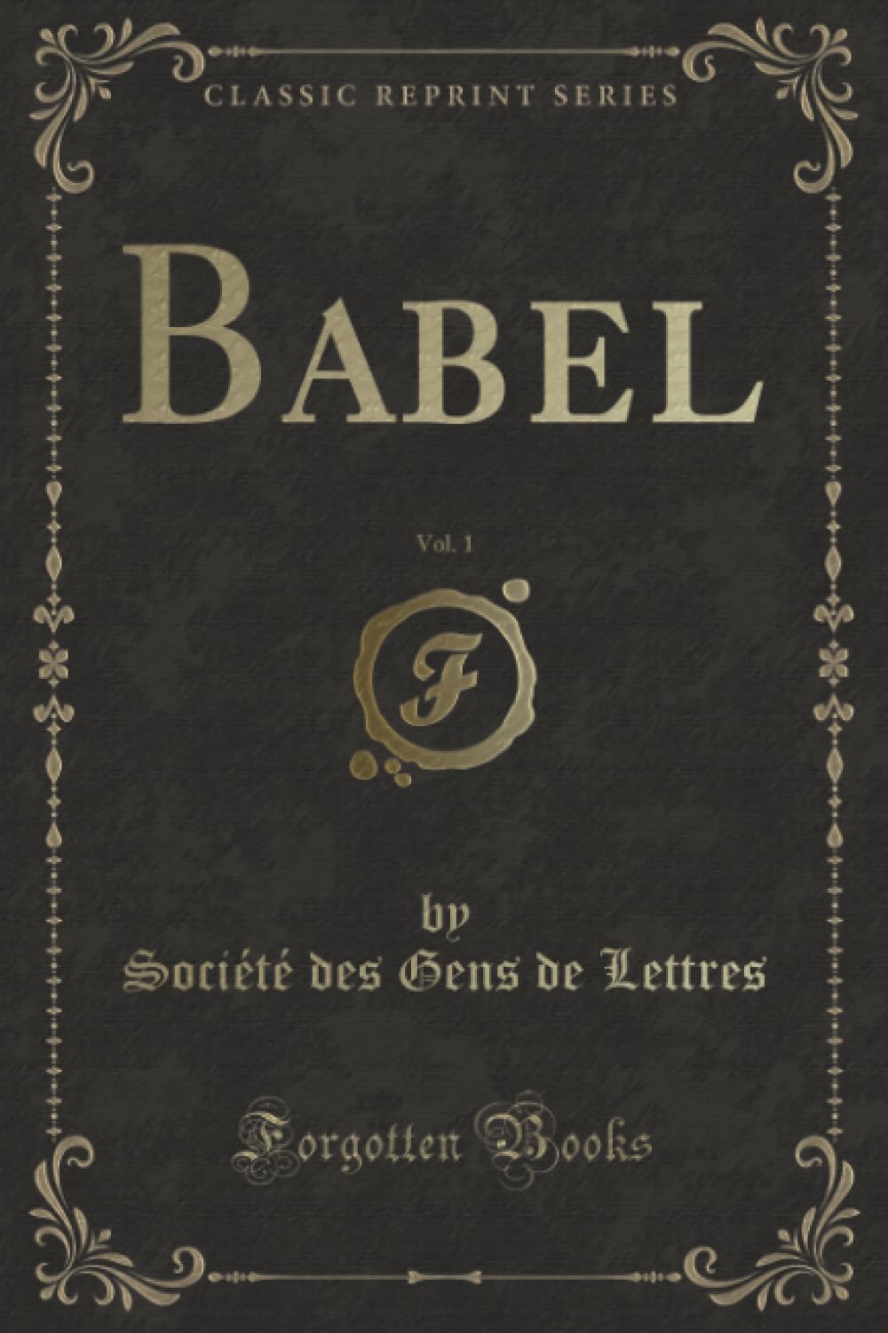 Babel, Vol. 1 (Classic Reprint)