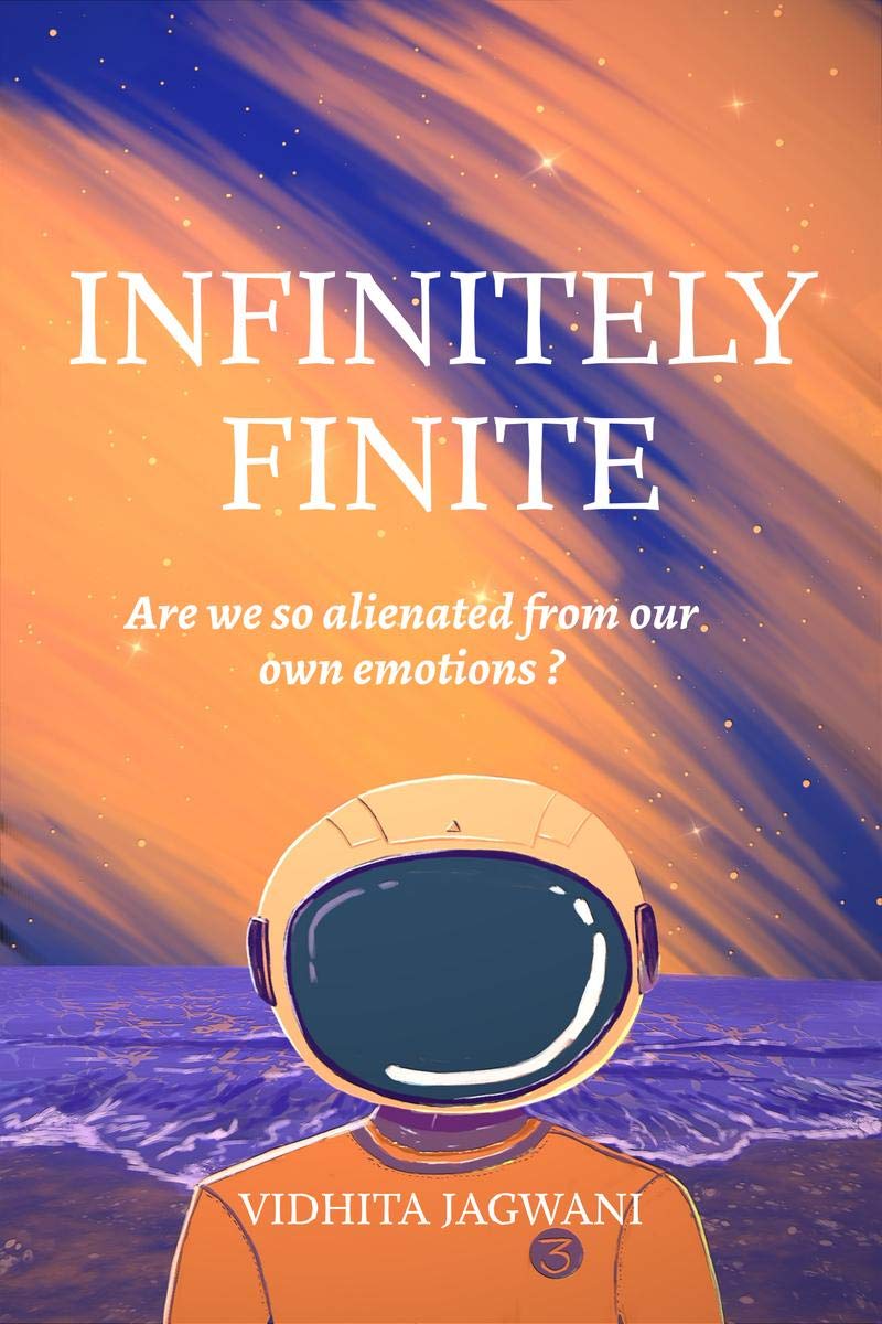 Infinitely Finite: Are We So Alienated From Our Own Emotions?