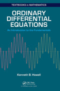 Ordinary Differential Equations: An Introduction to the Fundamentals (Textbooks in Mathematics)