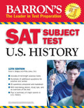 Barrons SAT Subject Test in U.S. History (Barrons How to Prepare for the Sat II United States History)