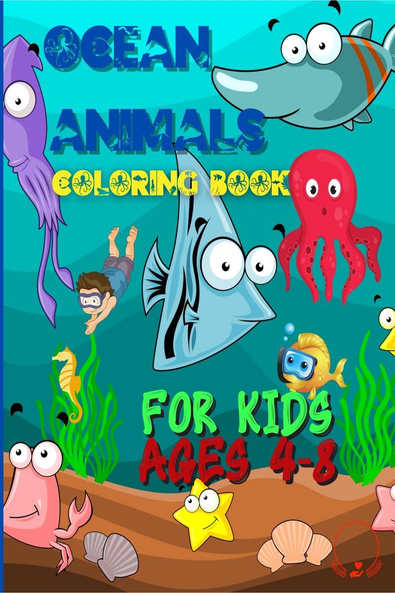 Ocean Animals Coloring Book for Kids : Cute and Playful Patterns of Stunning Ocean Animals | Coloring Pages for Young Boys & Gir