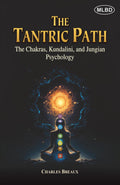 Tantric Path: The Chakras, Kundalini, and Jungian Psychology
