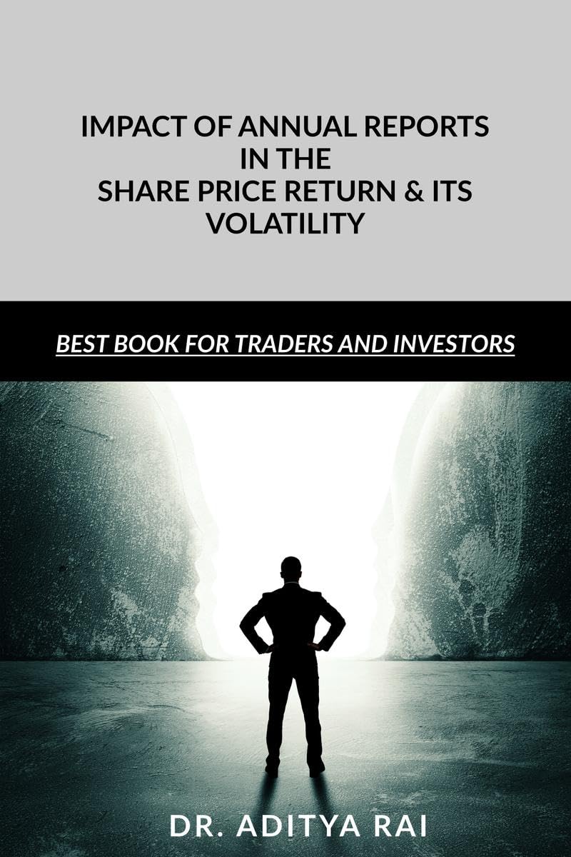 IMPACT OF ANNUAL REPORTS IN THE SHARE PRICE RETURN AND ITS VOLATILITY : Financial Results published in the news paper may affect