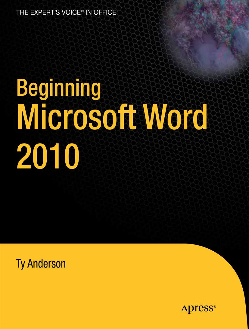 Beginning Microsoft Word 2010 (Experts Voice in Office)