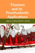 Titanium And Its Prosthodontic Applications