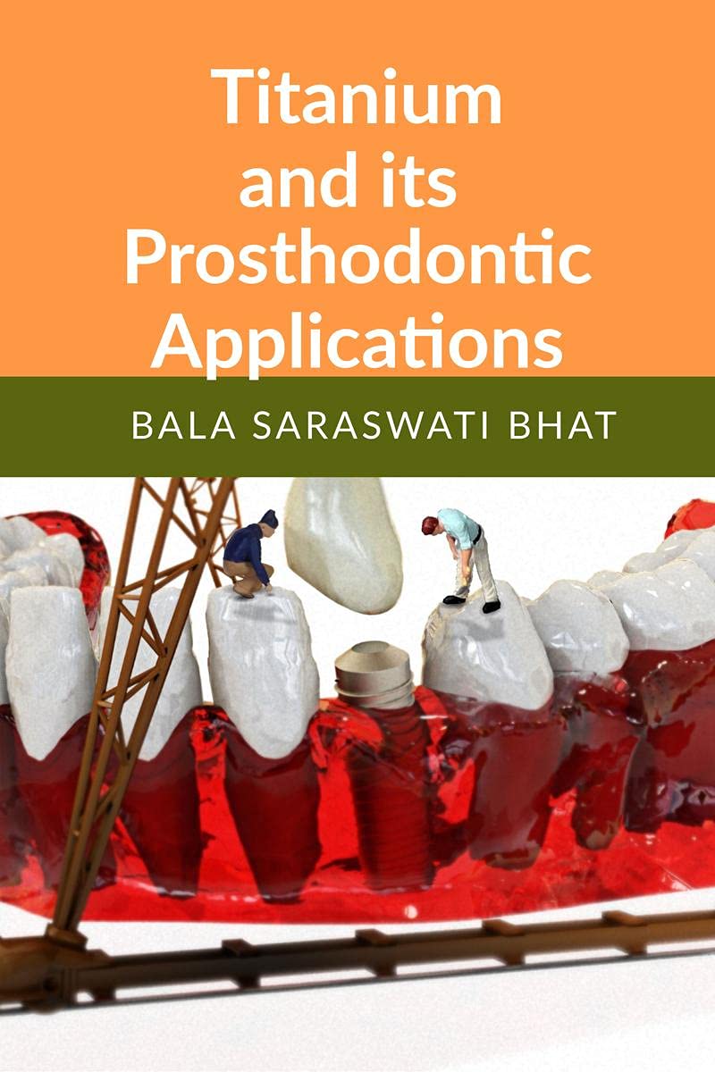 Titanium And Its Prosthodontic Applications
