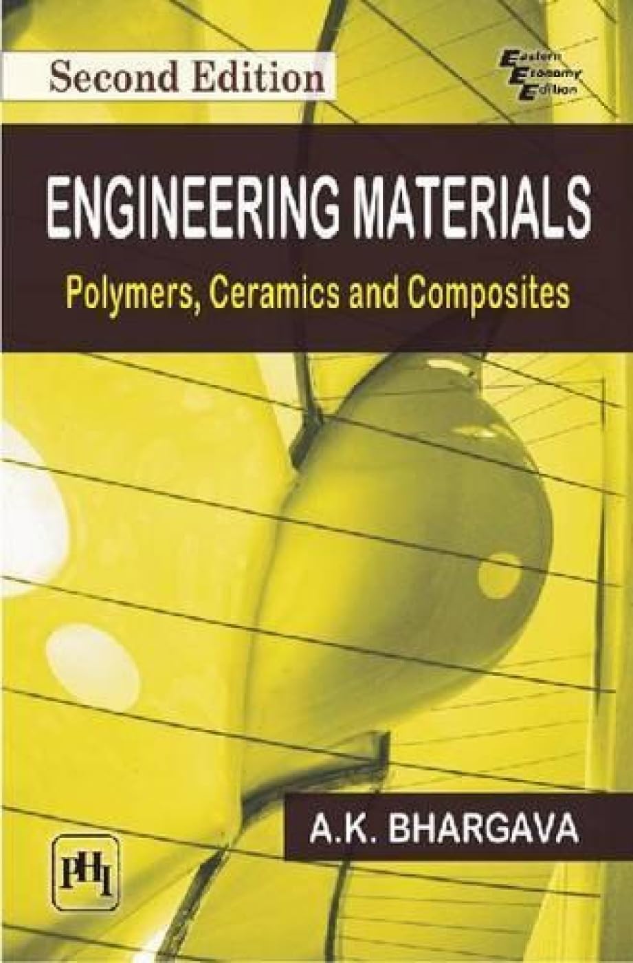Engineering Materials: Polymers, Ceramics and Composites: Polymers, Ceramics and Composites, Second Edition