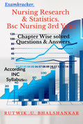 Nursing Research & Statistics Bsc Nursing 3rd Year : Chapter Wise Solved Questions And Answers