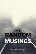 My Random Musings: Interesting Adventures, Stories & Thoughts from my Life