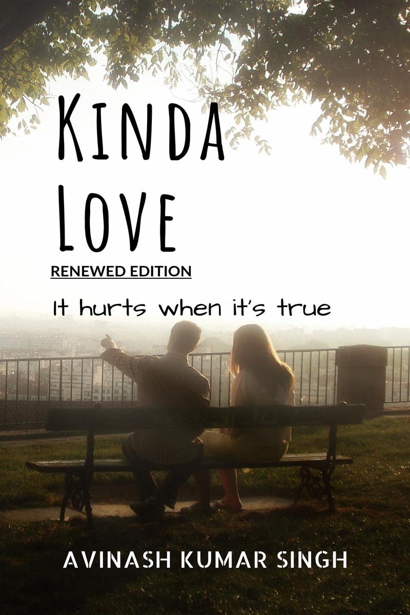 Kinda Love : It hurts when its true