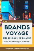 Brands Voyage : The Journey of Brands