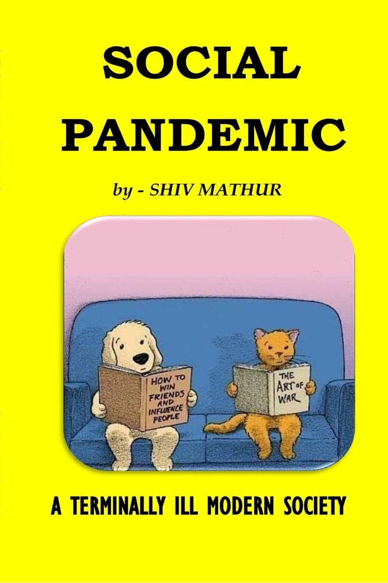 SOCIAL PANDEMIC : A TERMINALLY ILL MODERN SOCIETY