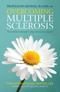 Overcoming Multiple Sclerosis: The EvidenceBased 7 Step Recovery Program